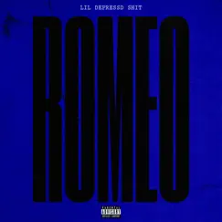Romeo - Single by Lil Depressd Shit album reviews, ratings, credits