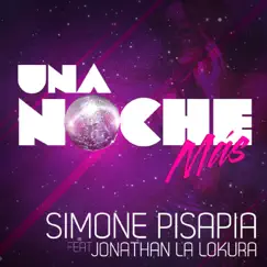 Una Noche Mas (feat. Jonathan La Lokura) [Radio Mix] Song Lyrics