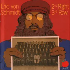 2nd Right, 3rd Row by Eric von Schmidt album reviews, ratings, credits