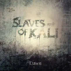 Dawn - EP by Slaves of Kali album reviews, ratings, credits