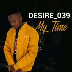 My Time - Single by Desire_039 album reviews, ratings, credits