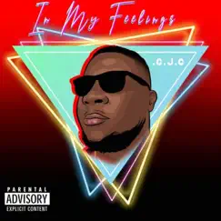 In My Feelings - EP by C.J.C album reviews, ratings, credits