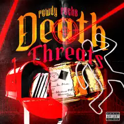Death Threats - Single by Rowdy Racks album reviews, ratings, credits