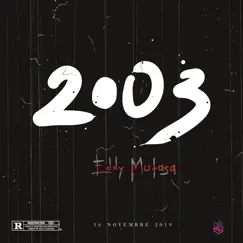 2003 - Single by Eddy Mufasa album reviews, ratings, credits