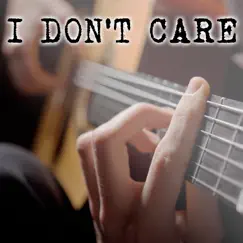 I Don't Care (Instrumental) Song Lyrics