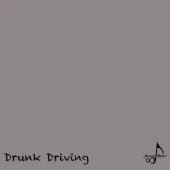 Drunk Driving Song Lyrics