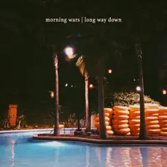 Long Way Down - EP by Morning Wars album reviews, ratings, credits