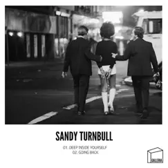 Deep Inside Yourself / Going Back - Single by Sandy Turnbull album reviews, ratings, credits