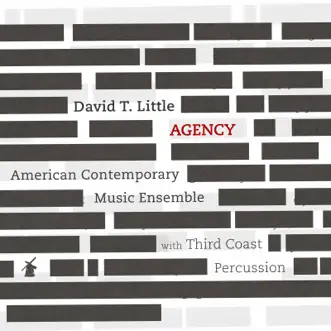David T. Little: Agency by David T. Little, Andrew McKenna Lee & American Contemporary Music Ensemble album download