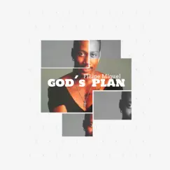 God's Plan - Single by Filipe Miguel album reviews, ratings, credits