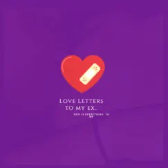 Love Letters to My Ex - Single by K.Avo album reviews, ratings, credits