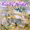 Kastalien album lyrics, reviews, download