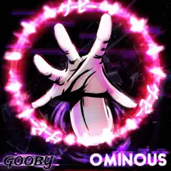 Ominous - Single by Gooby album reviews, ratings, credits