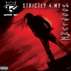 Strickly 4 My Hoodlumz by Super Ro album reviews, ratings, credits