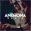 Anémona Remix - Single album lyrics, reviews, download
