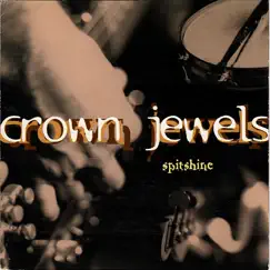 Spitshine by Crown Jewels album reviews, ratings, credits