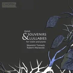 Polish Souvenirs & Lullabies by Chopin University Press, Sławomir Tomasik & Robert Morawski album reviews, ratings, credits