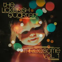 Threesome, Vol. 1 - EP by The Lickerish Quartet album reviews, ratings, credits
