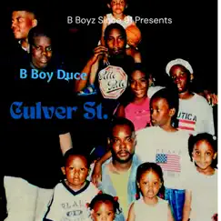 Culver Street - Single by B Boy Duce album reviews, ratings, credits