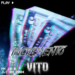 Incremento - Single by Vito album reviews, ratings, credits