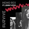 Survive (feat. Jenny Voss) - Single album lyrics, reviews, download
