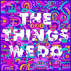 The Things We Do - Single by Foster the People album reviews, ratings, credits