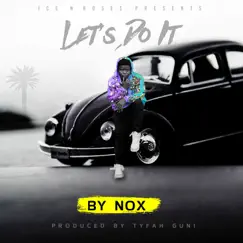 Lets Do It - Single by Nox album reviews, ratings, credits