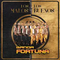 Los Malos y los Buenos by Banda Fortuna album reviews, ratings, credits