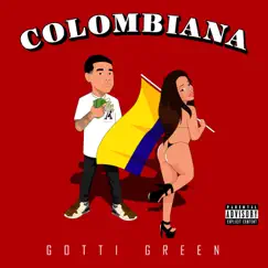 Colombiana - Single by Gotti Green album reviews, ratings, credits