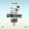 Summertime Vibes - Single album lyrics, reviews, download