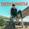 Faith & Hustle album lyrics, reviews, download