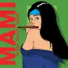 Mami - Single album lyrics, reviews, download