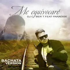 Me Equivocaré (Bachata Version) [feat. Paradise] Song Lyrics