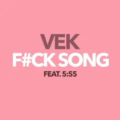 F**k Song (feat. 5:55) Song Lyrics