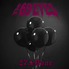 27 & Done - Single by The 69 Eyes album reviews, ratings, credits