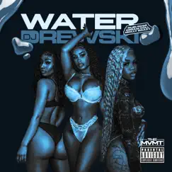 Water - Single by DJ Drewski, DreamDoll, Molly Brazy & Rubi Rose album reviews, ratings, credits