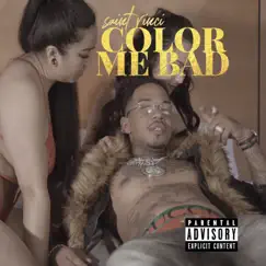Color Me Bad - Single by Saint Vinci album reviews, ratings, credits