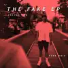 The Fake EP, Vol. 2 - EP album lyrics, reviews, download