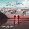 San Juan - Single album lyrics, reviews, download