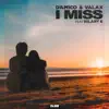 I Miss (feat. Hilary K) - Single album lyrics, reviews, download