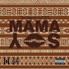 Mama Say (feat. LATEX Music) Song Lyrics