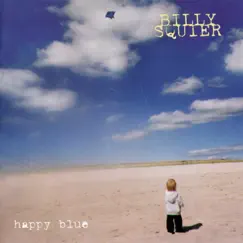 Happy Blue by Billy Squier album reviews, ratings, credits