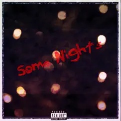 Some Nights - Single by Drako Jay album reviews, ratings, credits