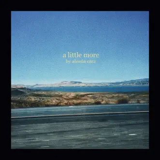 A Little More - Single by Alessia Cara album download