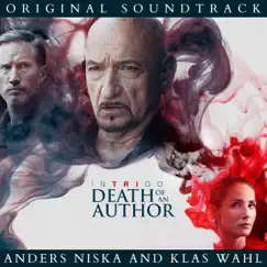 Intrigo: Death of an Author (Original Motion Picture Soundtrack) by Klas Wahl and Anders Niska album reviews, ratings, credits