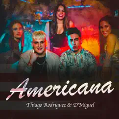 Americana - Single by Thiago Rodríguez & Dmiguel album reviews, ratings, credits