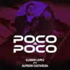 Poco A Poco (feat. Alfredo Castañeda) - Single album lyrics, reviews, download