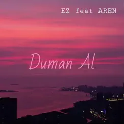 Duman Al (feat. Aren) - Single by Ez album reviews, ratings, credits