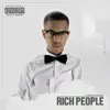 Rich People album lyrics, reviews, download