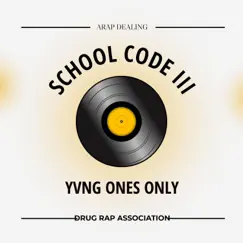 SCHOOL CODE III (feat. Blitz arap) - Single by ARAP DEALING album reviews, ratings, credits